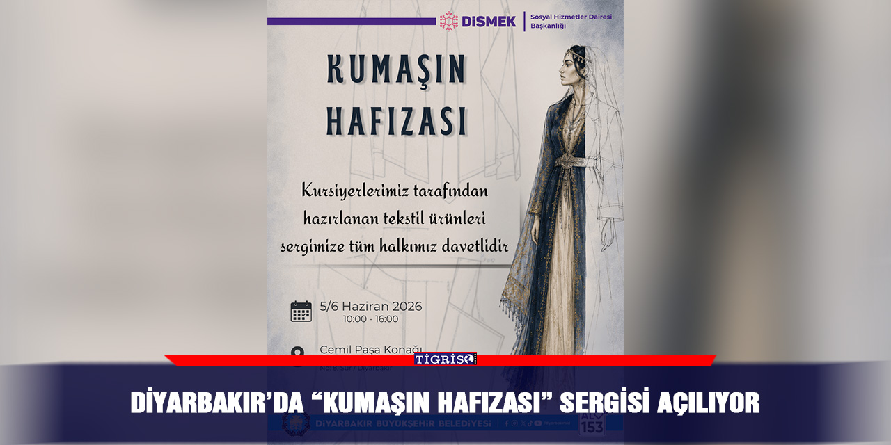 Diyarbakır’da “Kumaşın hafızası” sergisi açılıyor