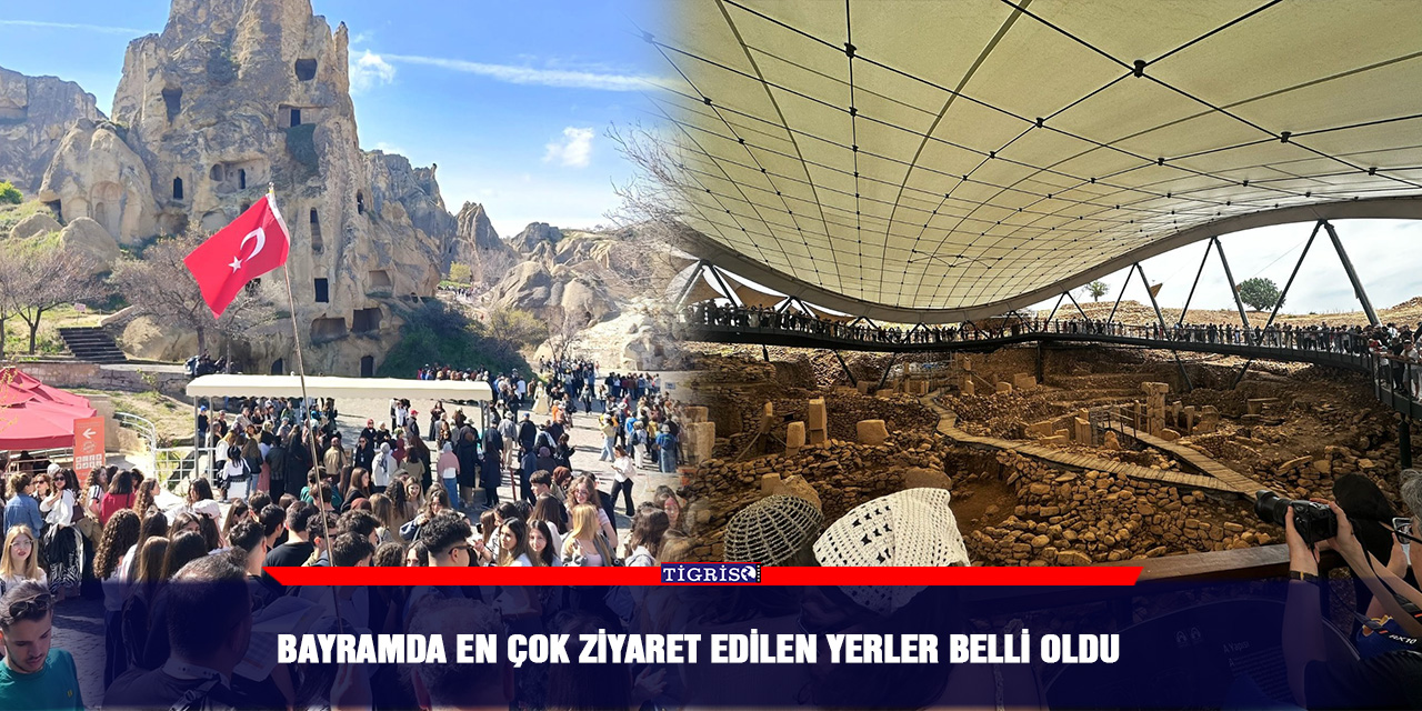 Bayramda en çok ziyaret edilen yerler belli oldu