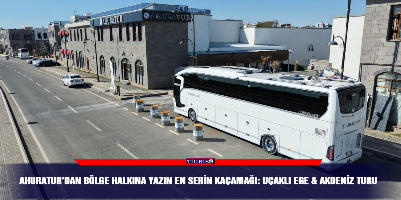 Ahuratur’dan Bölge Halkına Yazın En Serin Kaçamağı: Uçaklı Ege & Akdeniz Turu
