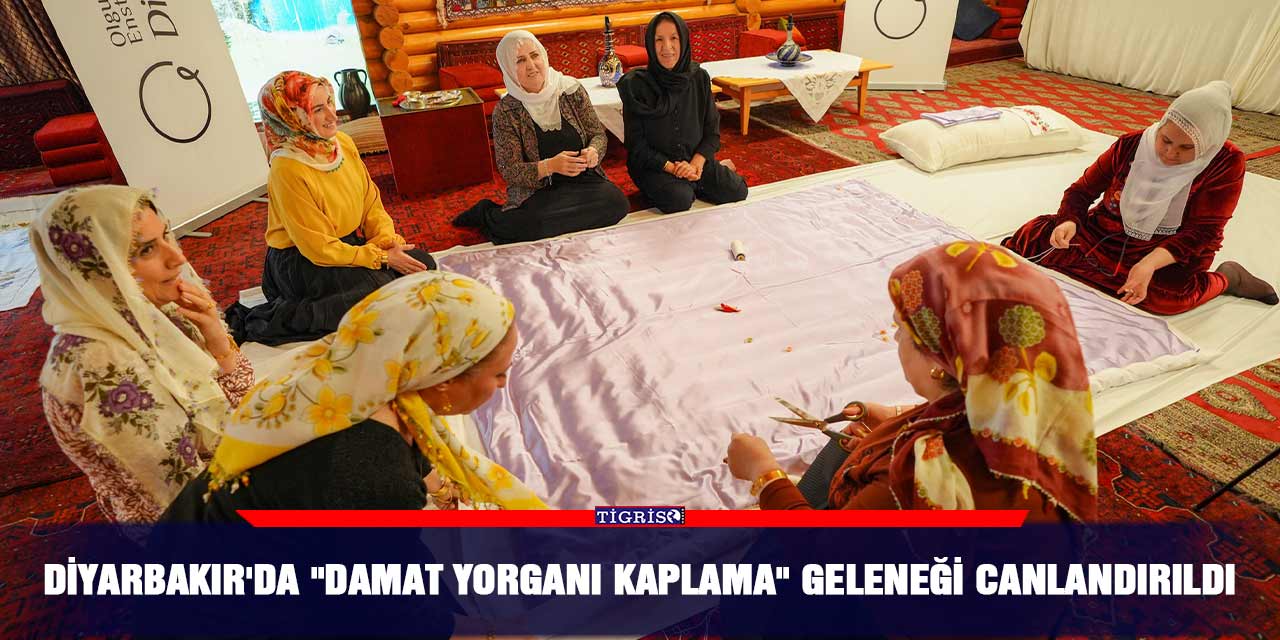 Diyarbakır'da "damat yorganı kaplama" geleneği canlandırıldı