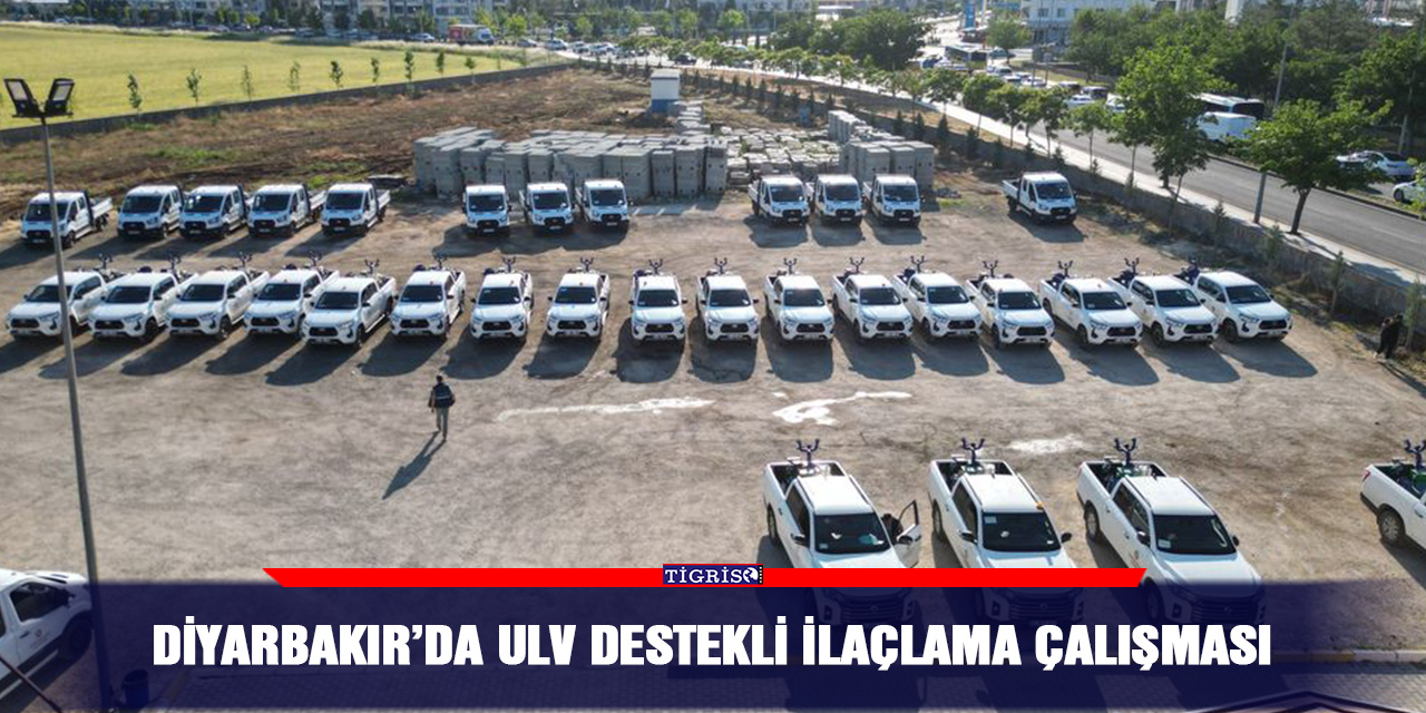 Diyarbakır’da ULV destekli ilaçlama çalışması