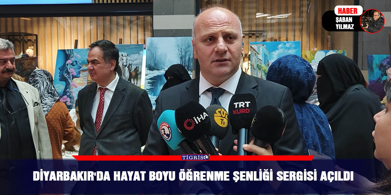 Diyarbakır'da hayat boyu öğrenme şenliği sergisi açıldı