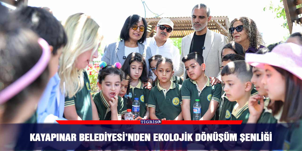 Kayapınar Belediyesi’nden Ekolojik Dönüşüm Şenliği