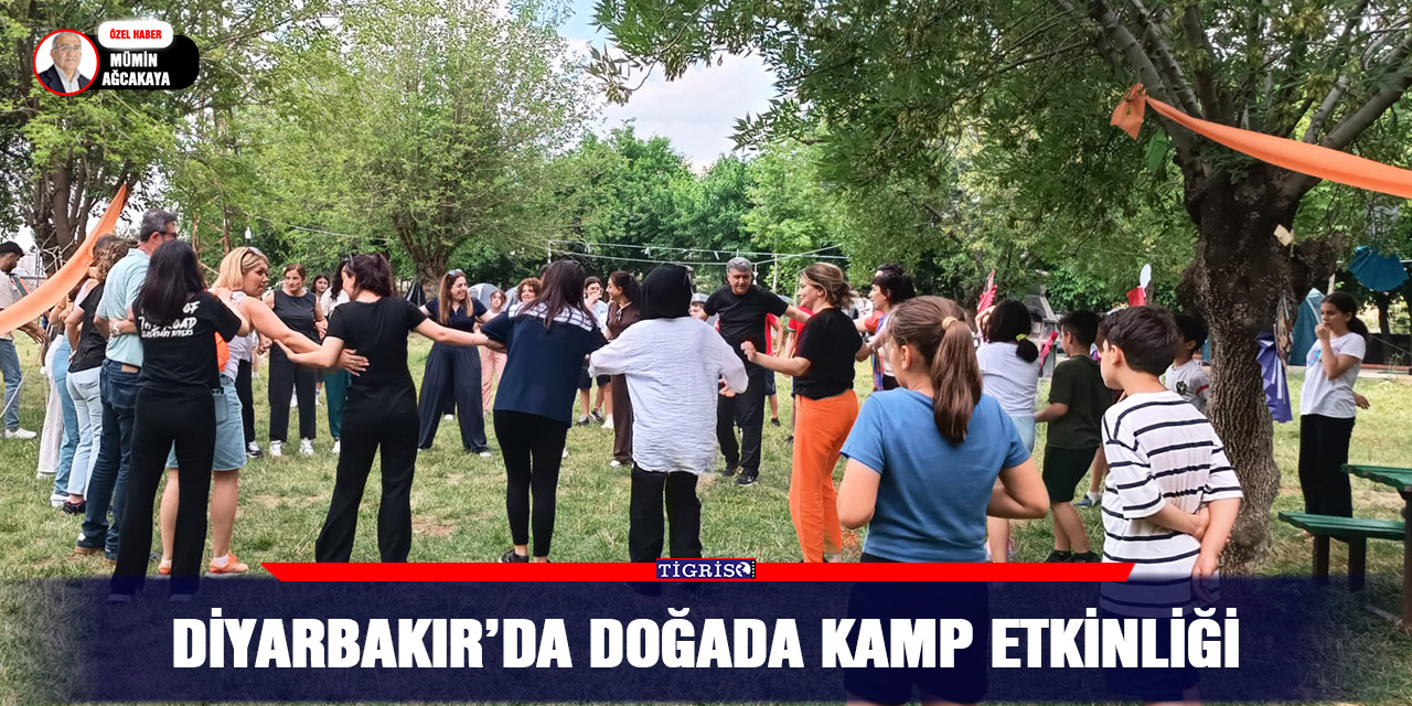Diyarbakır’da doğada kamp etkinliği