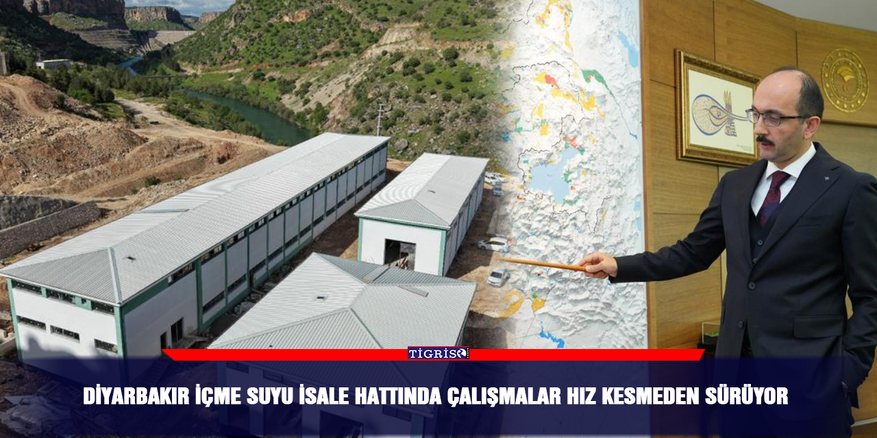 Diyarbakır içme suyu isale hattında çalışmalar hız kesmeden 