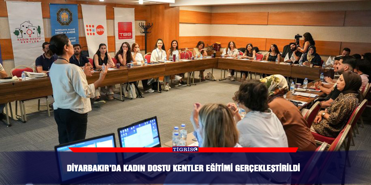 Diyarbakır’da Kadın Dostu Kentler eğitimi gerçekleştirildi
