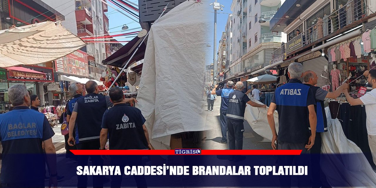 Sakarya Caddesi’nde brandalar toplatıldı
