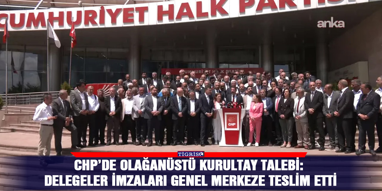 CHP’de olağanüstü kurultay talebi: Delegeler imzaları genel merkeze teslim etti