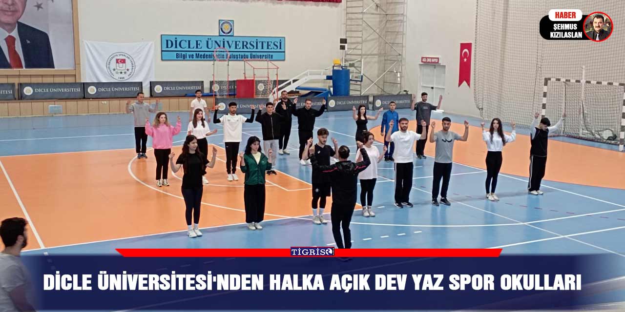 Dicle Üniversitesi'nden halka açık dev yaz spor okulları