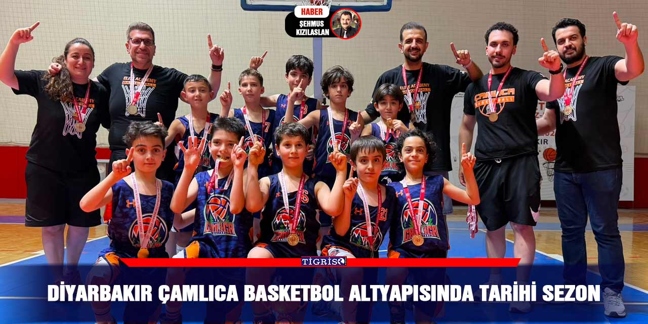 Diyarbakır Çamlıca Basketbol altyapısında tarihi sezon
