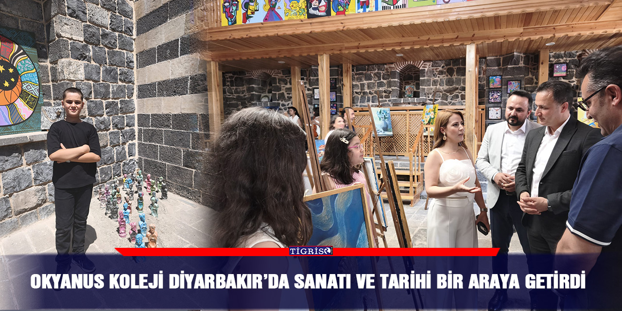 Okyanus Koleji Diyarbakır’da sanatı ve tarihi bir araya getirdi
