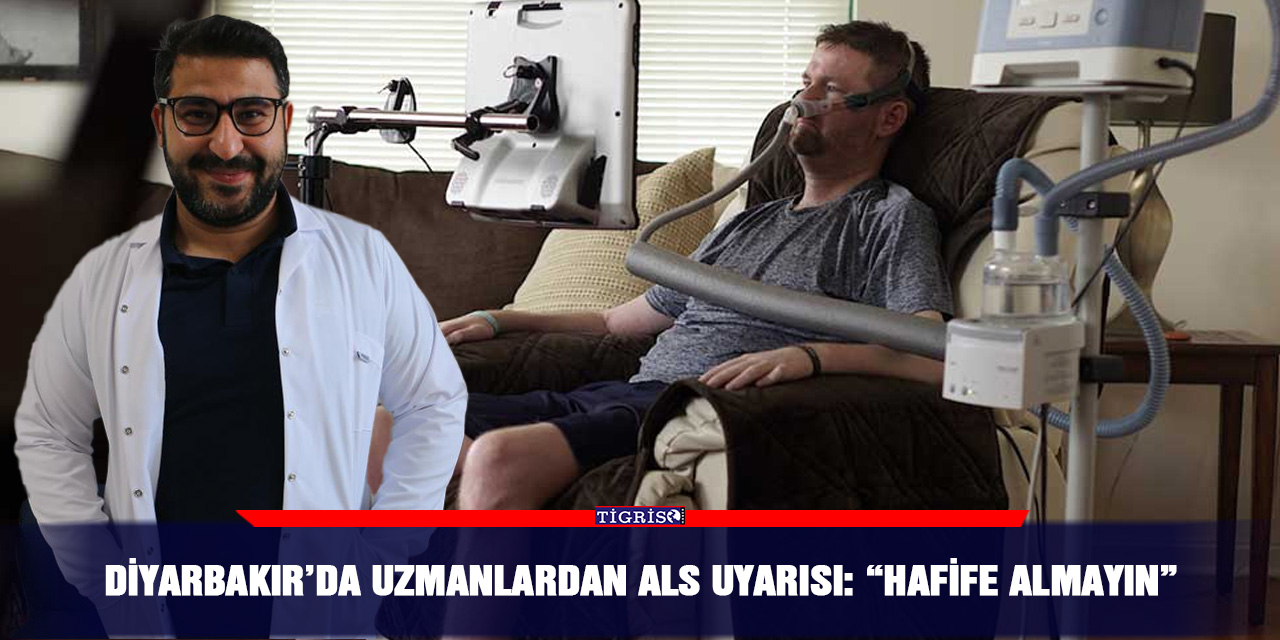 Diyarbakır’da uzmanlardan ALS uyarısı: “Hafife almayın”