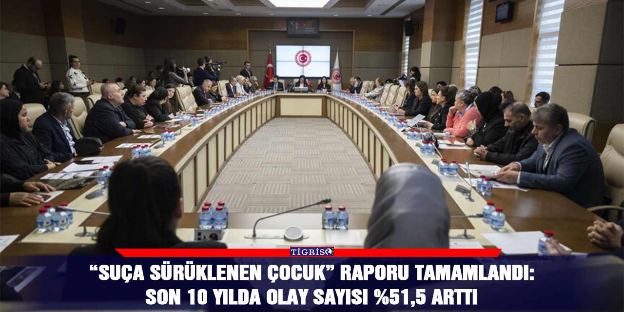 “Suça sürüklenen çocuk” Raporu Tamamlandı: Son 10 Yılda Olay Sayısı %51,5 Arttı