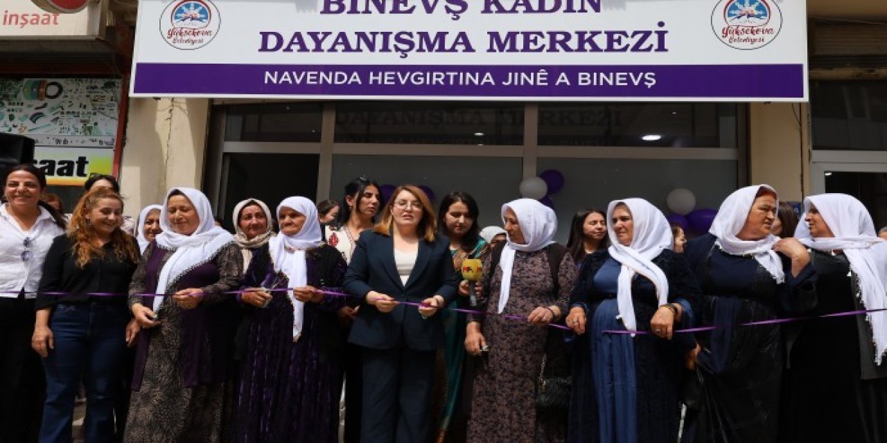 Yüksekova’da Binevş Kadın Dayanışma Merkezi açıldı