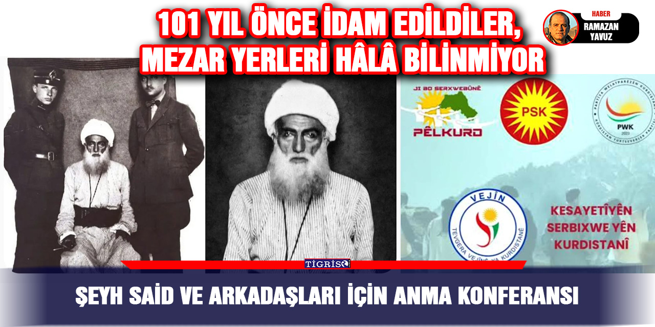 Şeyh Said ve arkadaşları için anma konferansı