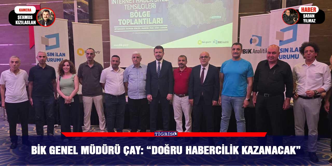 BİK Genel Müdürü Çay: “Doğru habercilik kazanacak”