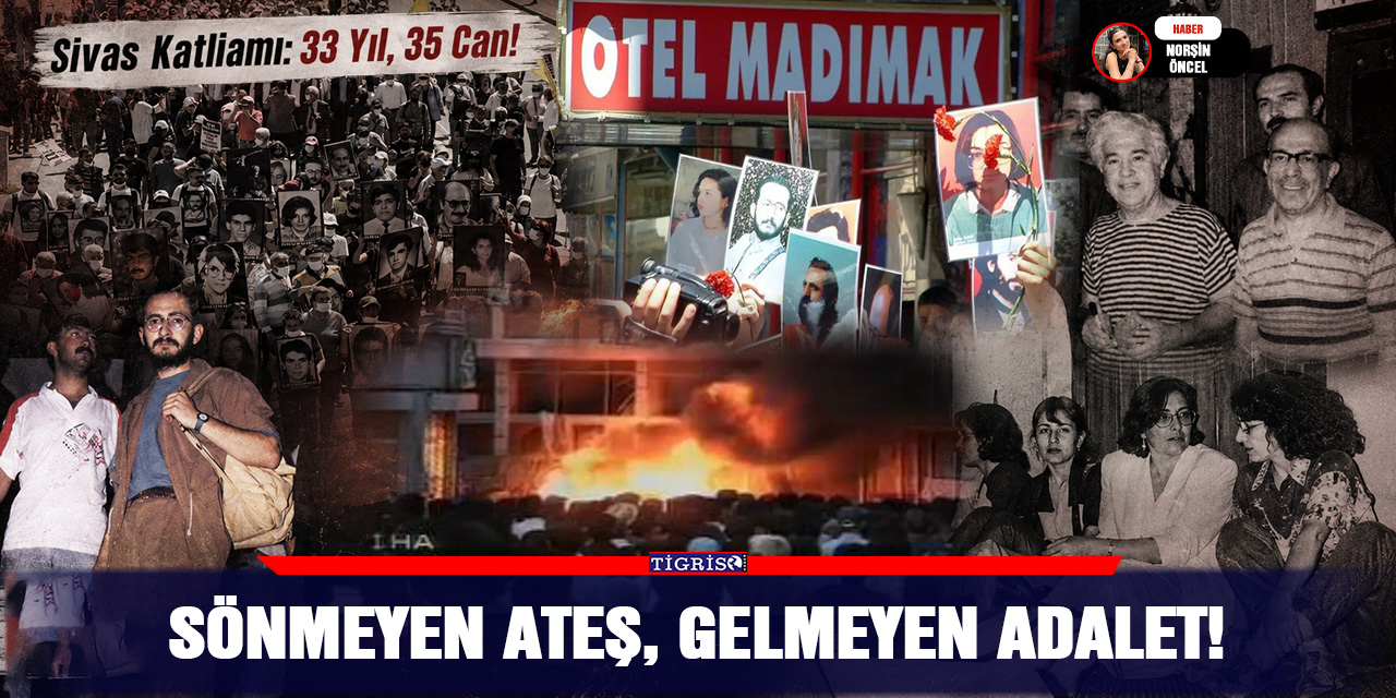 Sönmeyen ateş, gelmeyen adalet!