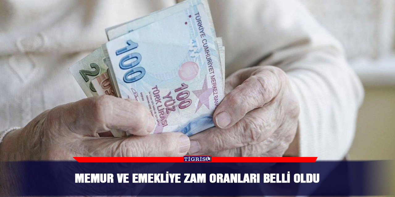 Memur ve Emekliye zam oranları belli oldu