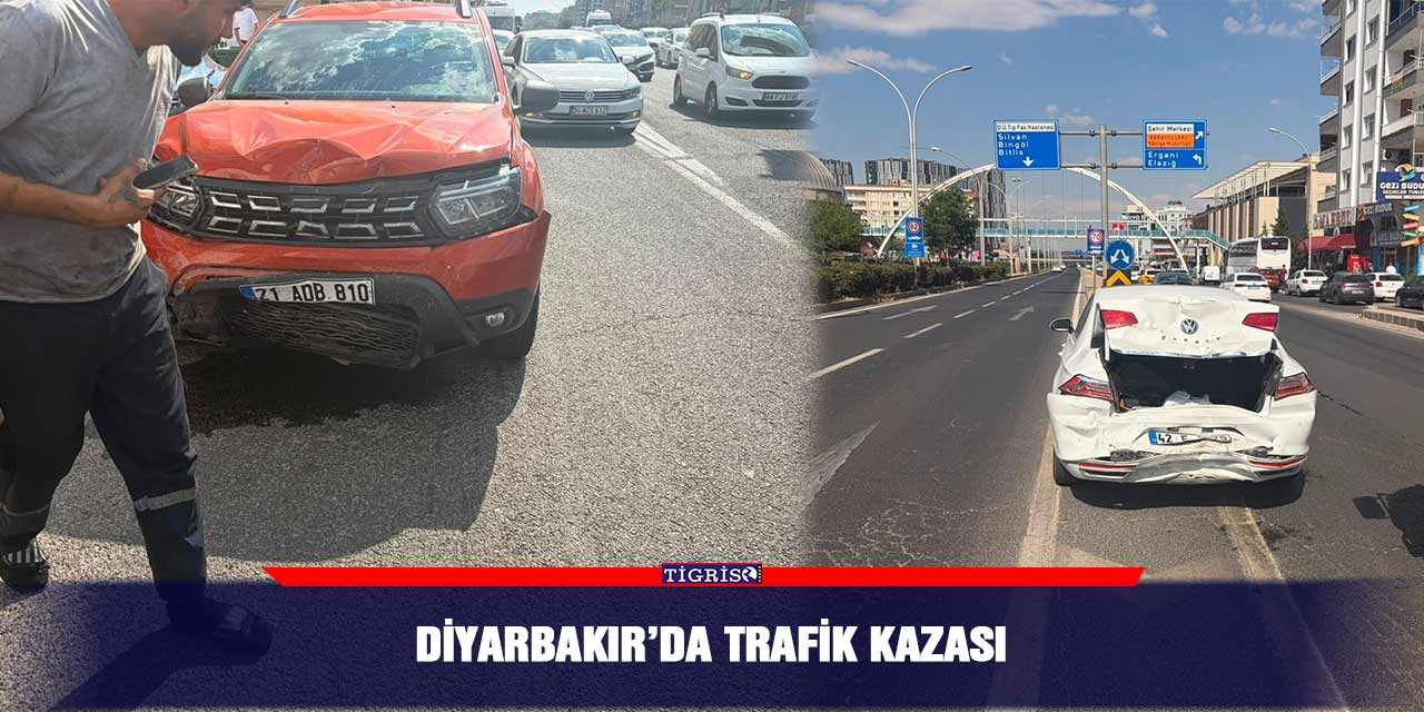 Diyarbakır’da trafik kazası