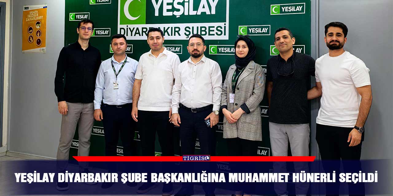 Yeşilay Diyarbakır Şube Başkanlığına Muhammet Hünerli seçildi