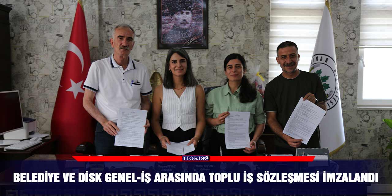 Belediye ve DİSK Genel-İş Arasında Toplu İş Sözleşmesi imzalandı