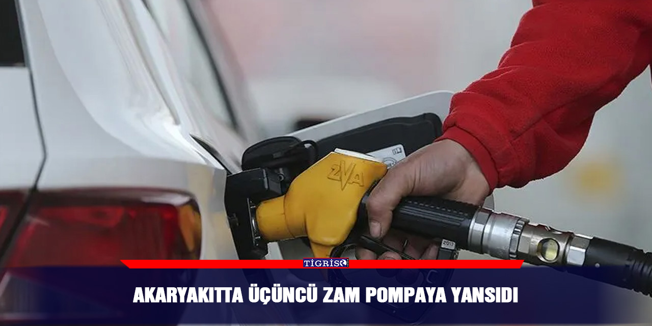 Akaryakıtta üçüncü zam pompaya yansıdı