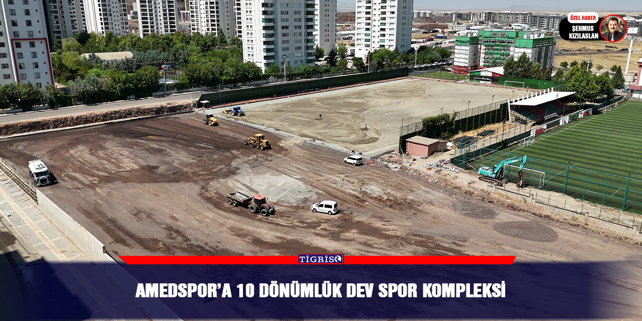 Amedspor’a 10 dönümlük dev spor kompleksi