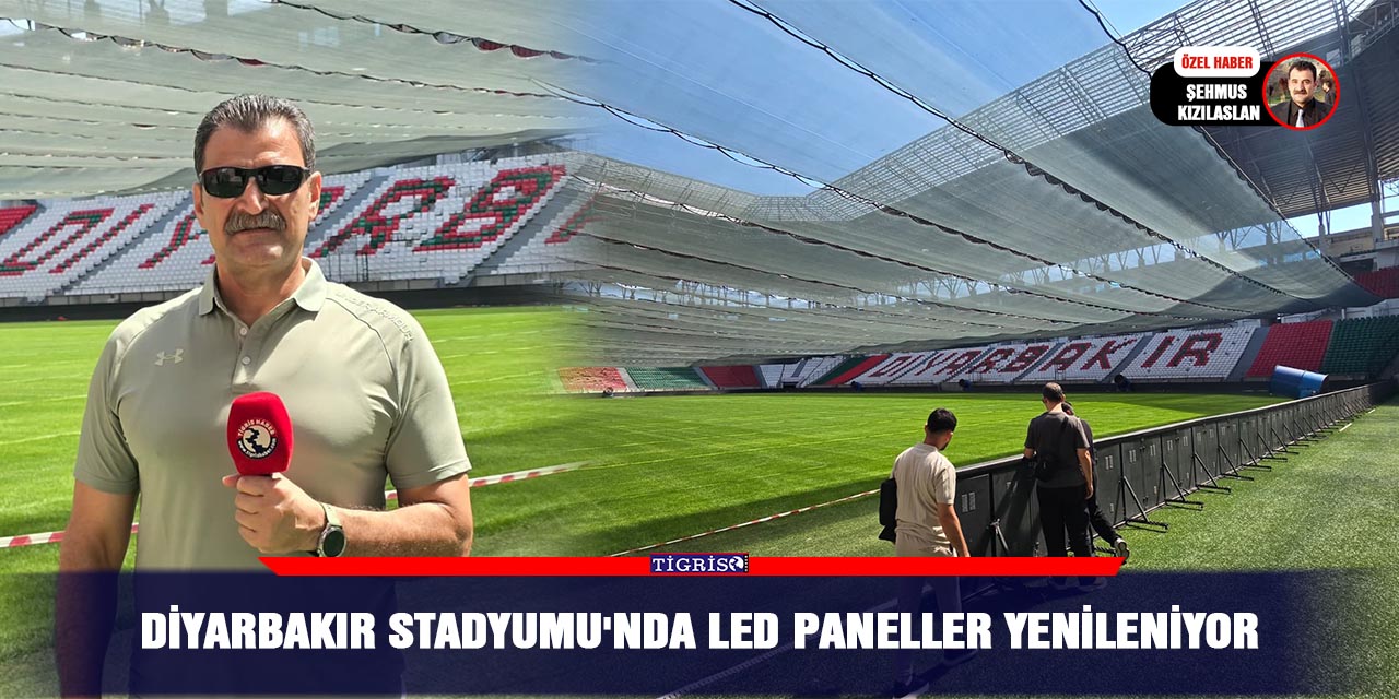 Diyarbakır Stadyumu'nda LED paneller yenileniyor