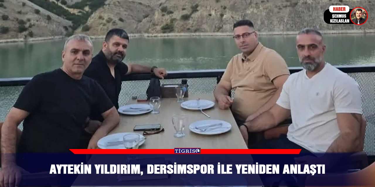 Aytekin Yıldırım, Dersimspor ile yeniden anlaştı