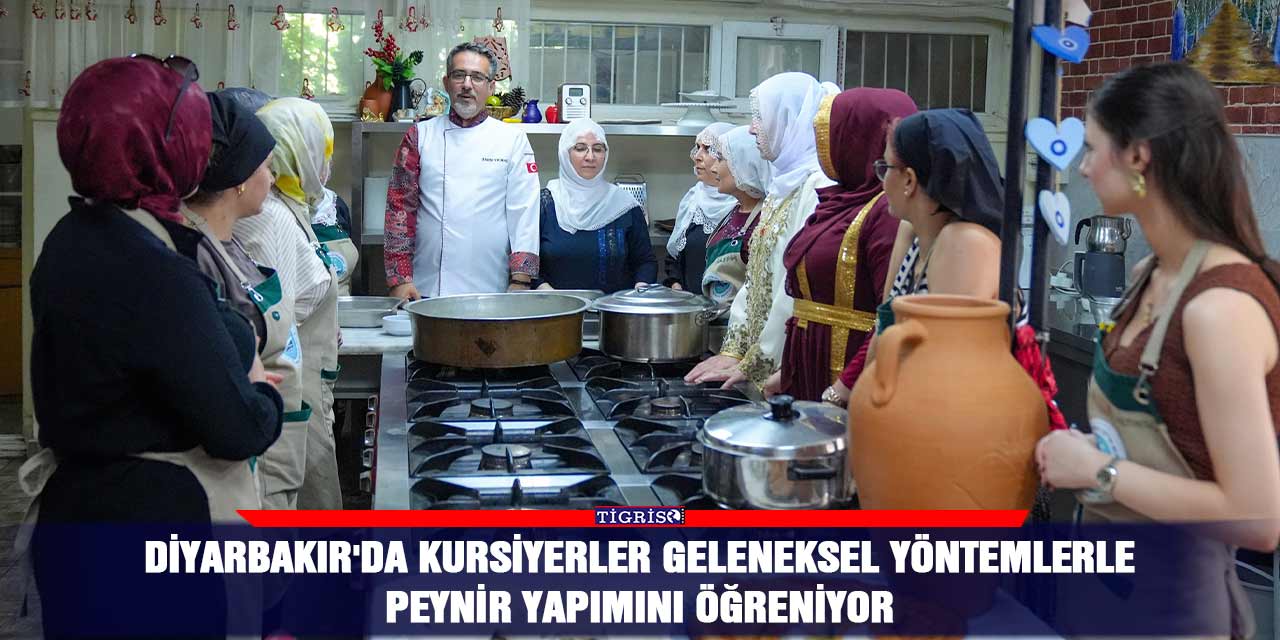 Diyarbakır'da kursiyerler geleneksel yöntemlerle peynir yapımını öğreniyor