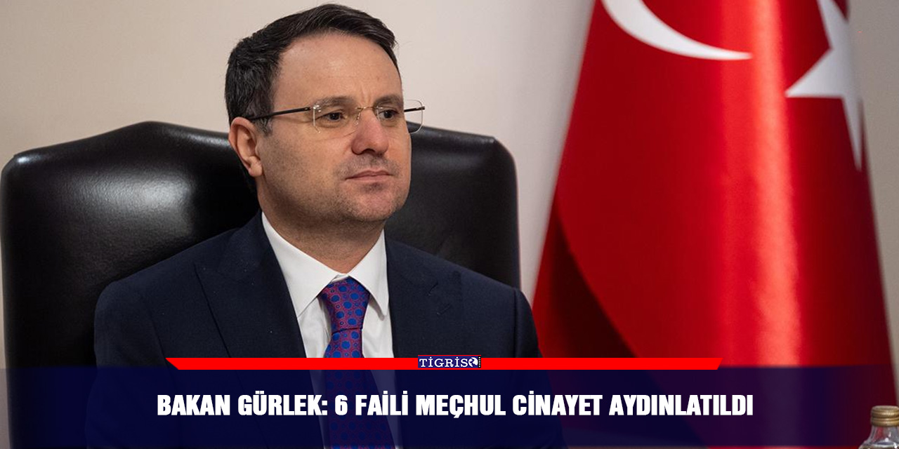 Bakan Gürlek: 6 faili meçhul cinayet aydınlatıldı