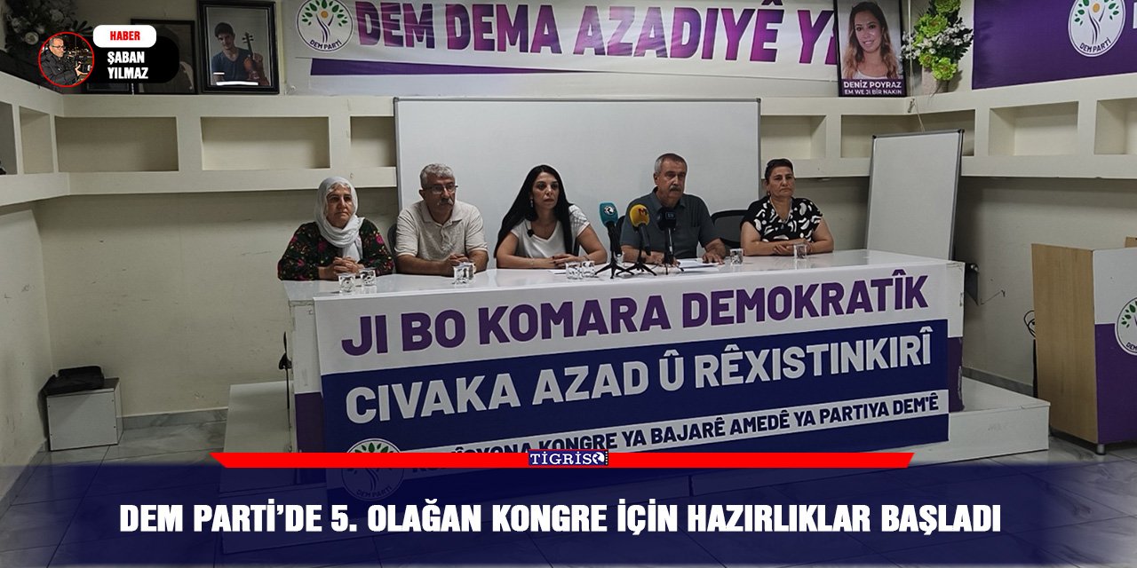 DEM Parti’de 5. Olağan Kongre için hazırlıklar başladı