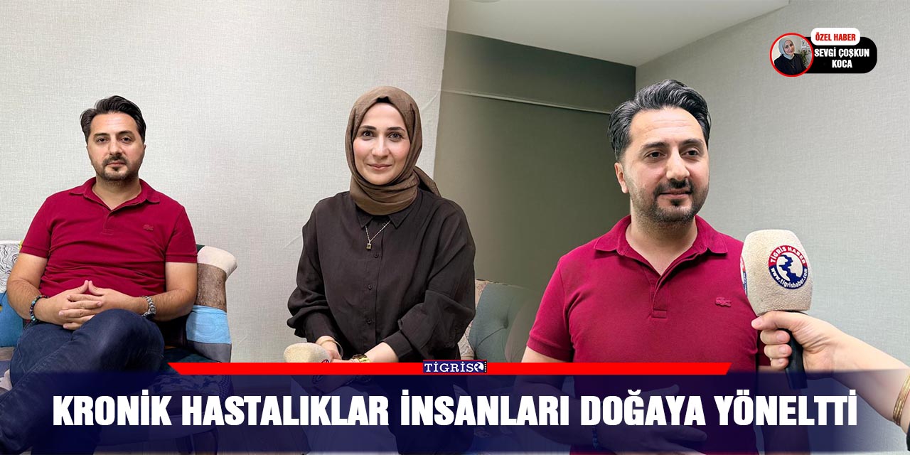 Kronik hastalıklar insanları doğaya yöneltti