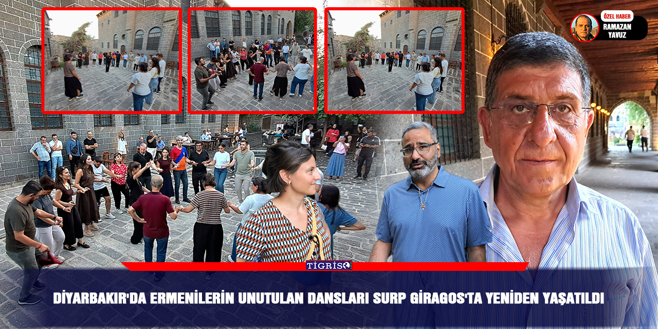 Diyarbakır'da Ermenilerin unutulan dansları Surp Giragos'ta yeniden yaşatıldı