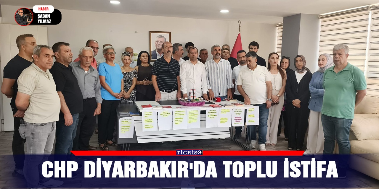CHP Diyarbakır'da toplu istifa