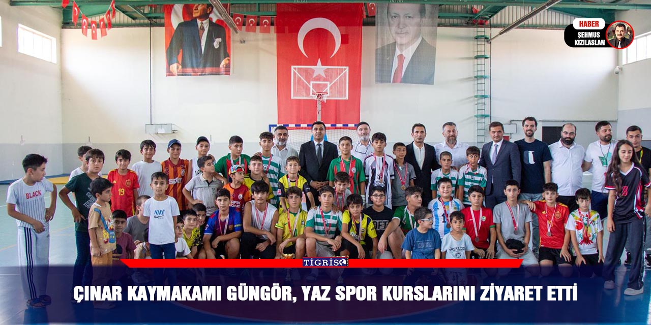 Çınar Kaymakamı Güngör, yaz spor kurslarını ziyaret etti