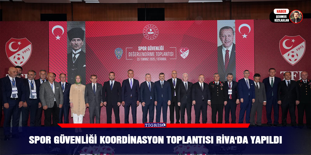 Spor Güvenliği Koordinasyon Toplantısı Riva'da yapıldı