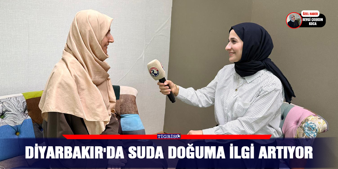 Diyarbakır'da suda doğuma ilgi artıyor