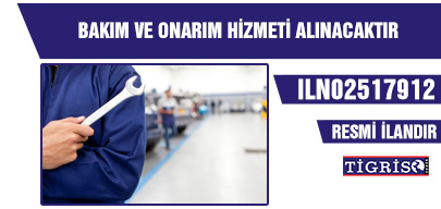 BAKIM VE ONARIM HİZMETİ ALINACAKTIR