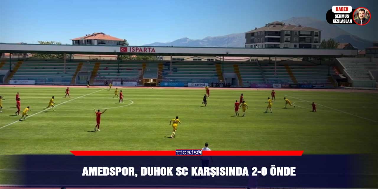 Amedspor, Duhok SC karşısında 2-0 önde