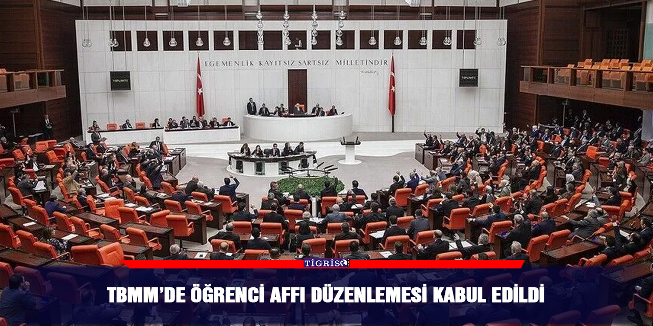 TBMM’de öğrenci affı düzenlemesi kabul edildi