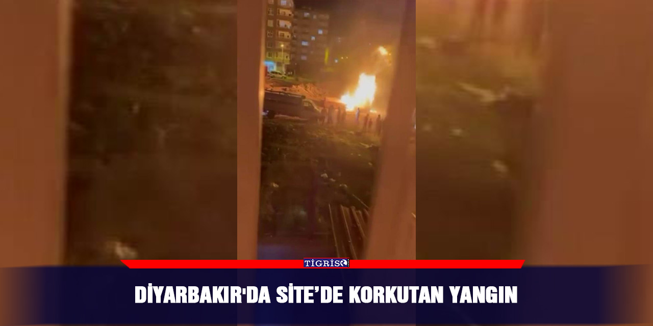 Diyarbakır'da Site’de korkutan yangın