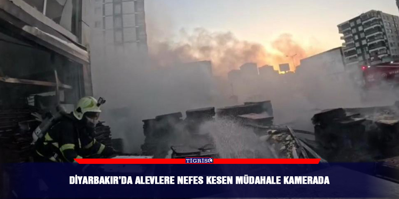 Diyarbakır’da alevlere nefes kesen müdahale kamerada