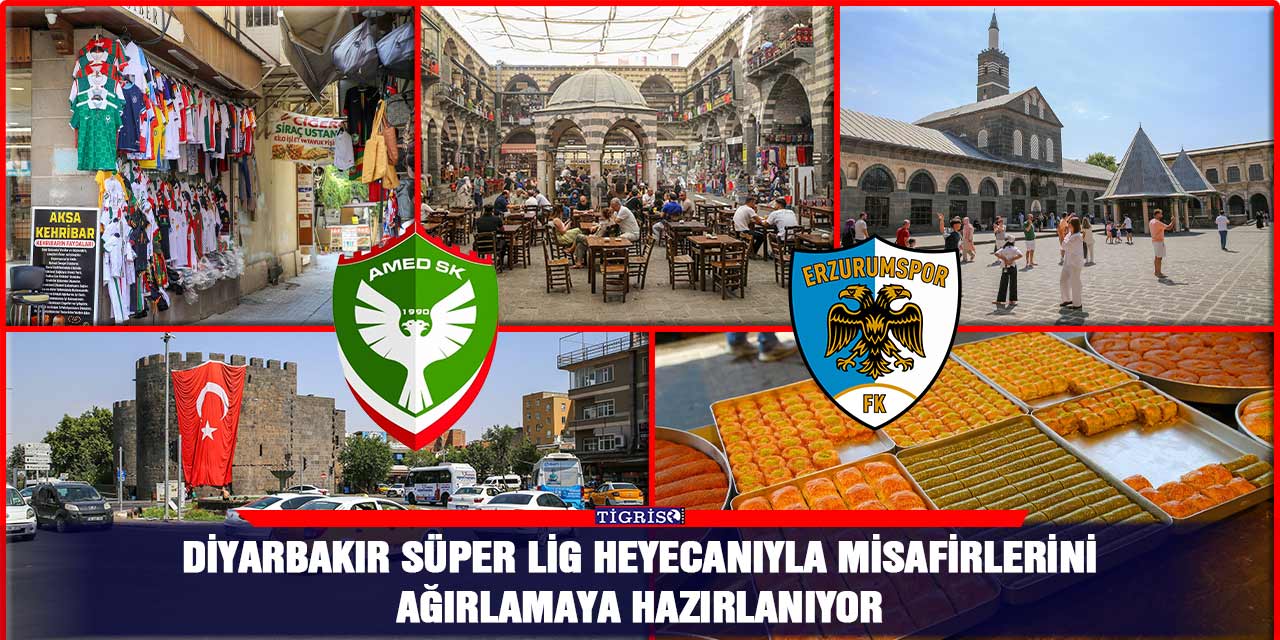 Diyarbakır Süper Lig heyecanıyla misafirlerini ağırlamaya hazırlanıyor