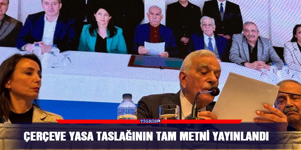 Çerçeve yasa taslağının tam metni yayınlandı