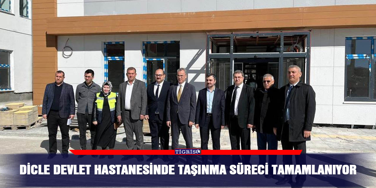 Dicle Devlet Hastanesinde taşınma süreci tamamlanıyor