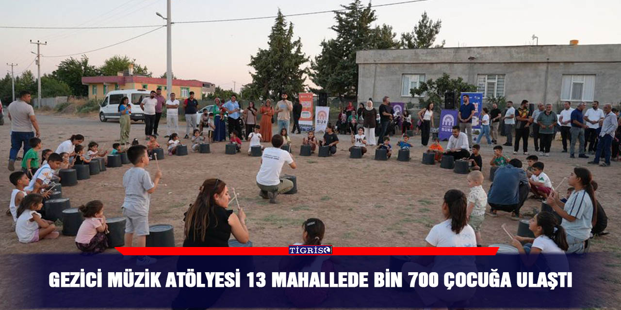 Gezici Müzik Atölyesi 13 mahallede bin 700 çocuğa ulaştı