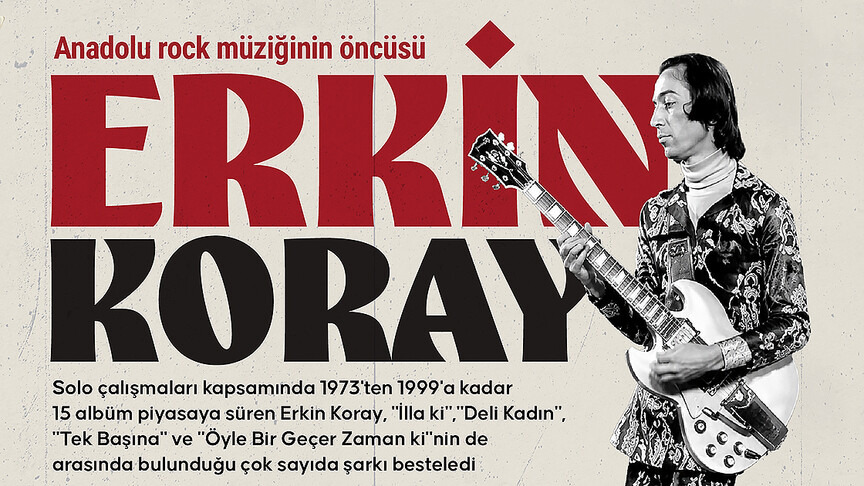 Özgün tarzıyla Türk müziğine yön veren Erkin Koray