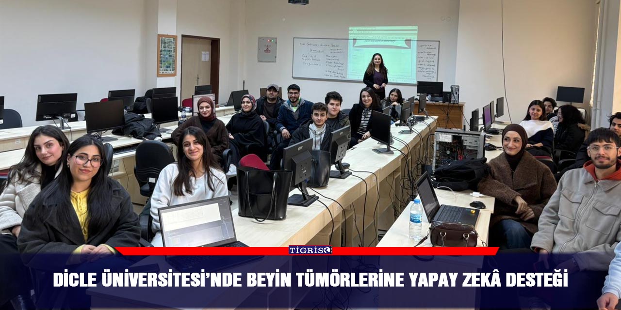 Dicle Üniversitesi’nde Yapay Zeka İle Beyin Tümöründe Erken Teşhis