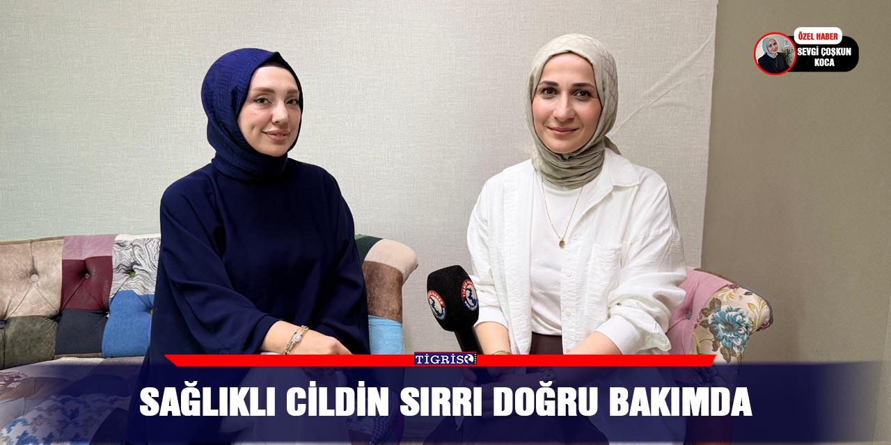 Sağlıklı cildin sırrı doğru bakımda